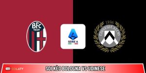 Soi kèo Bologna vs Udinese, 02h45 ngày 24/02 – Vòng 26 Serie A