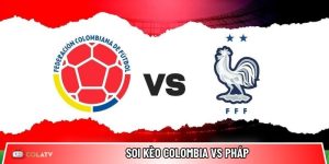 Soi kèo Colombia vs Pháp, 2h ngày 30/03 – Giao hữu quốc tế