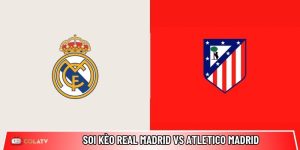 Soi kèo Real Madrid vs Atletico Madrid, 3h ngày 23/3 – La Liga